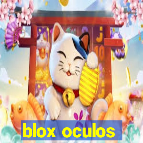 blox oculos